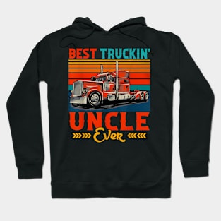 Truckin Uncle Ever Hoodie